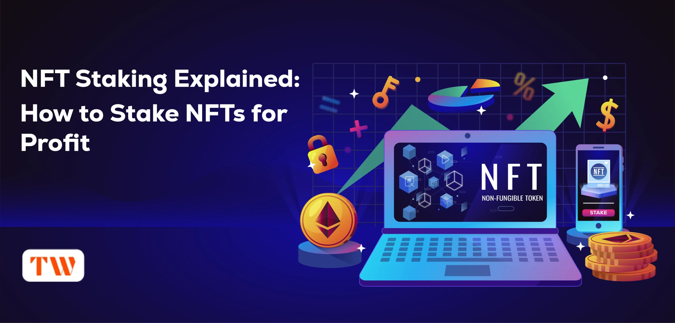 NFT Staking Explained