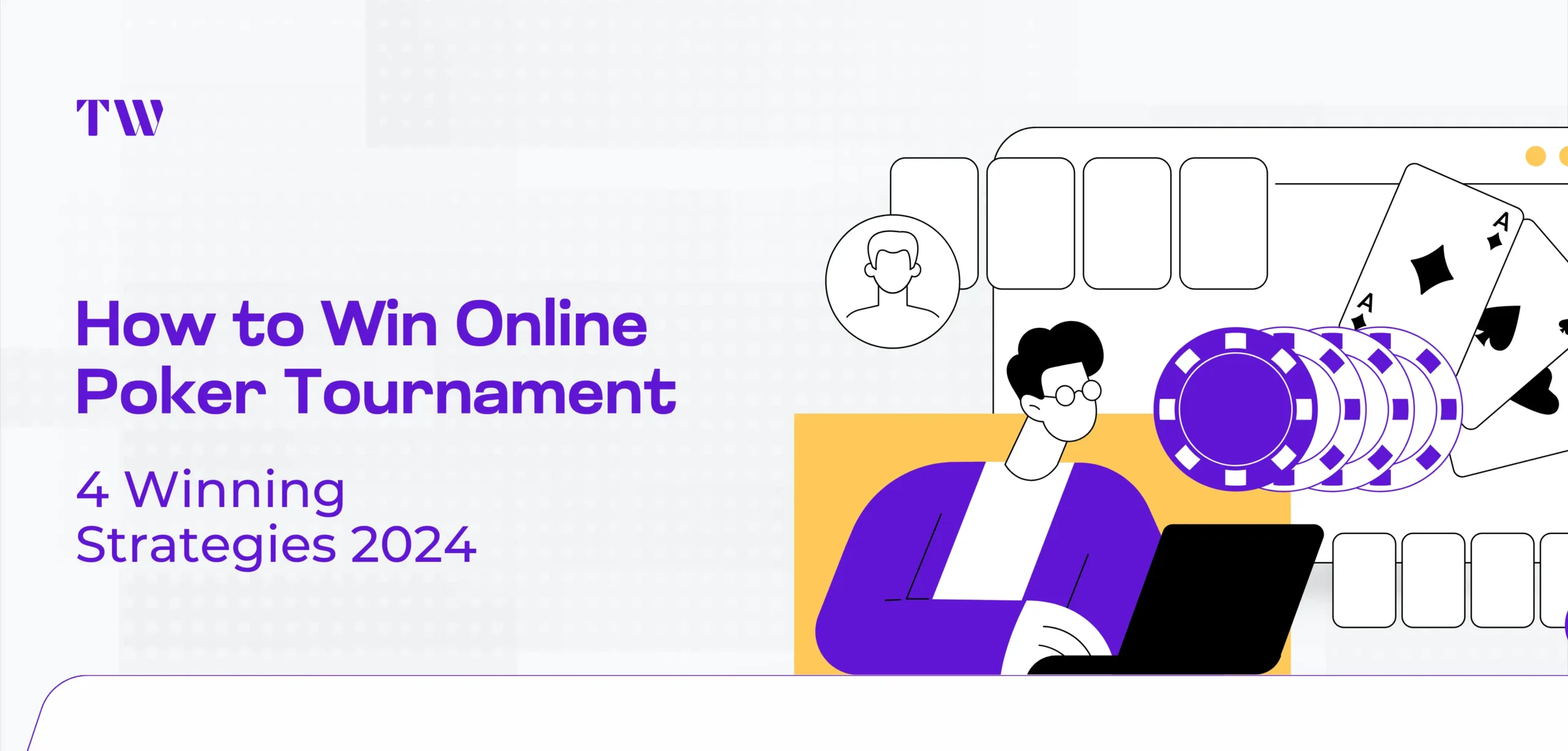 How to Win Online Poker Tournament: 4 Winning Strategies