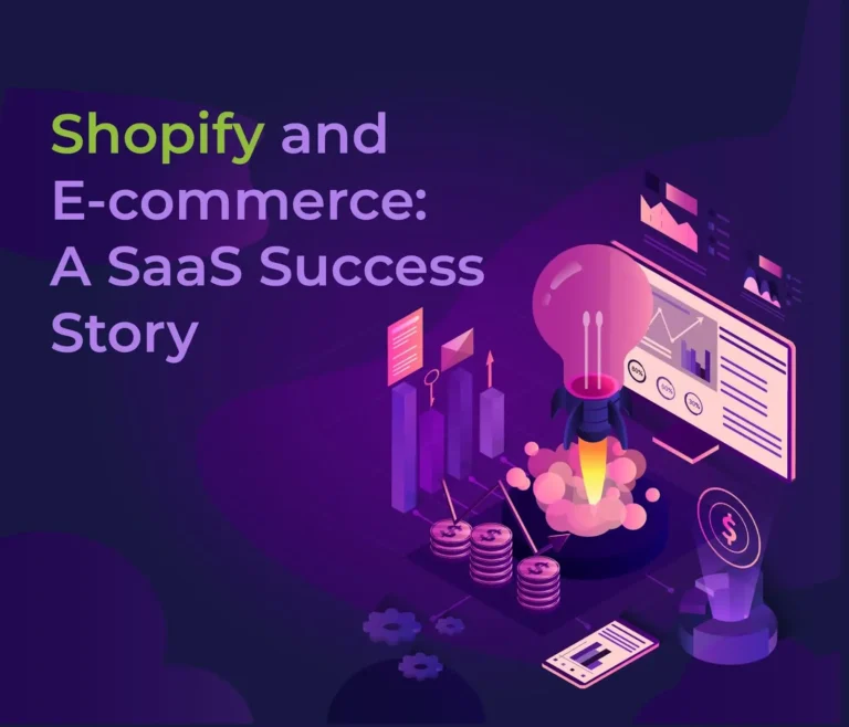 Shopify and E-commerce: A SaaS Success Story