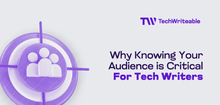 Why Knowing Your Audience is Critical for Tech Writers
