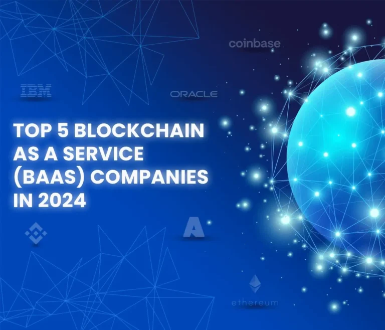 Top 5 Blockchain as a Service Companies (BaaS) in 2024