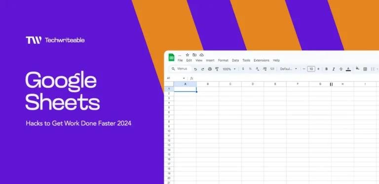 Google Sheets Hacks to Get Work Done Faster In 2024