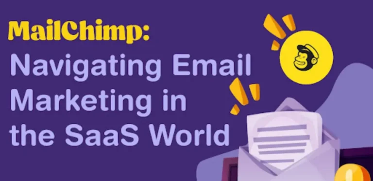 Mailchimp: Navigating Email Marketing in the SaaS World